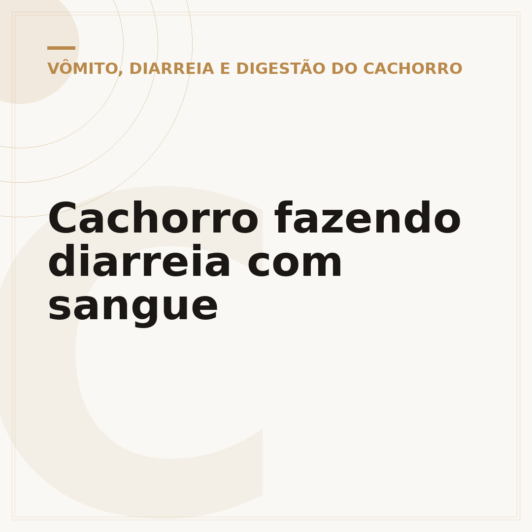 Cachorro fazendo diarreia com sangue