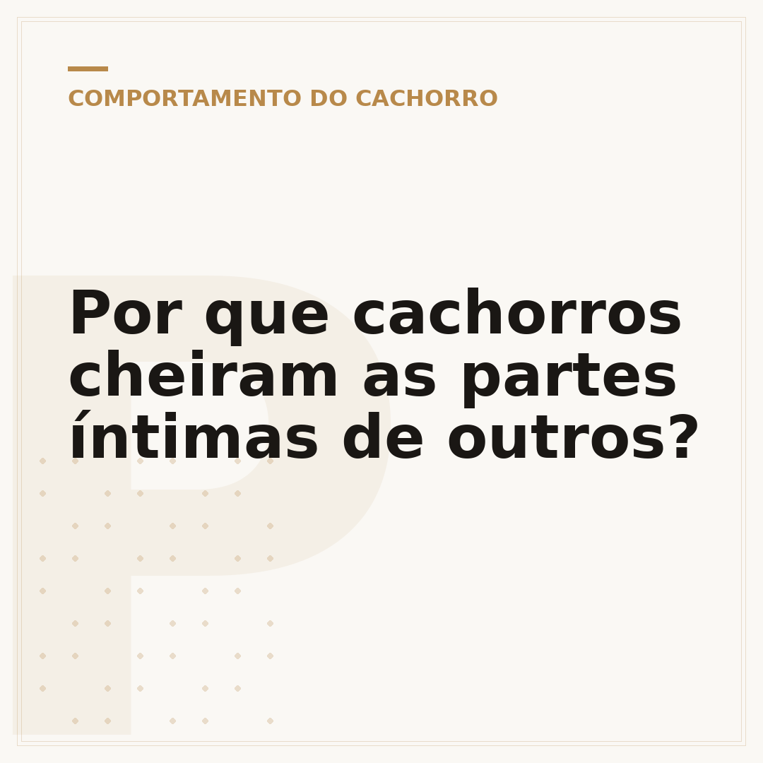 Por que cachorros cheiram as partes íntimas de outros?