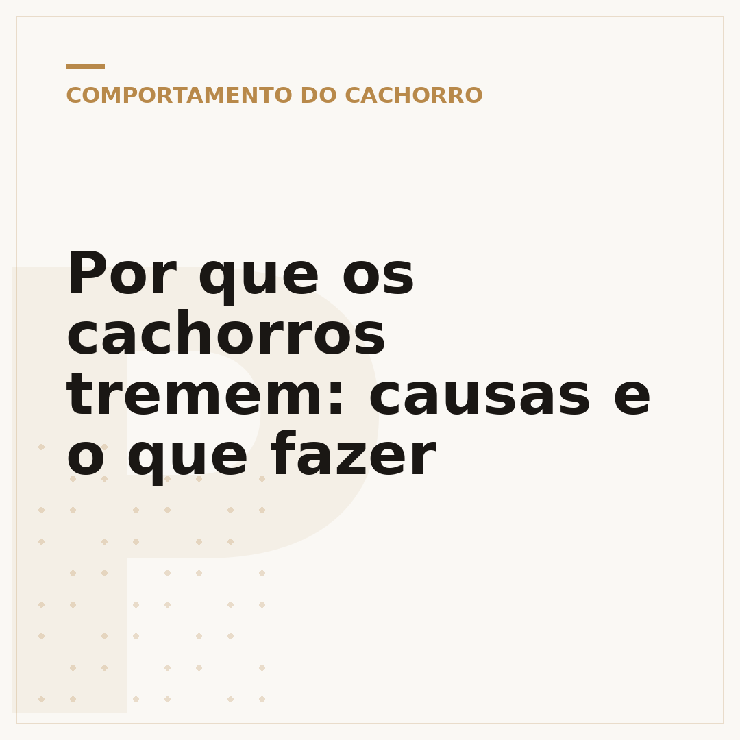 Por que os cachorros tremem: causas e o que fazer
