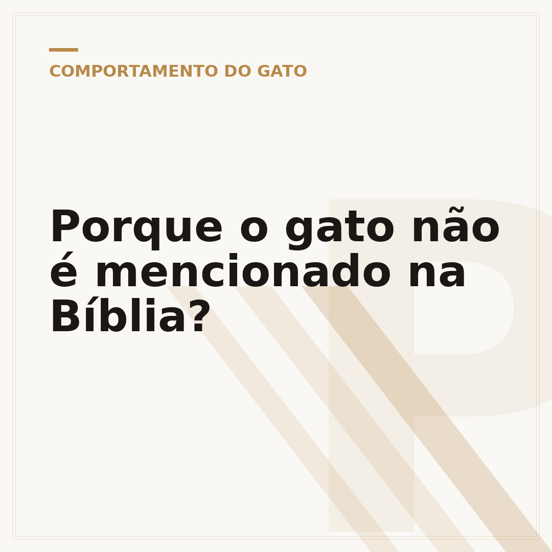 Porque o gato não é mencionado na Bíblia?