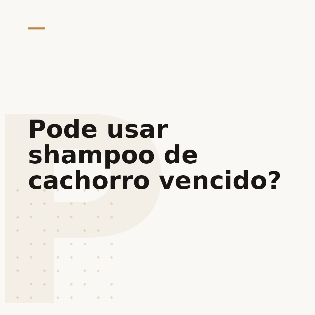 Pode usar shampoo de cachorro vencido?