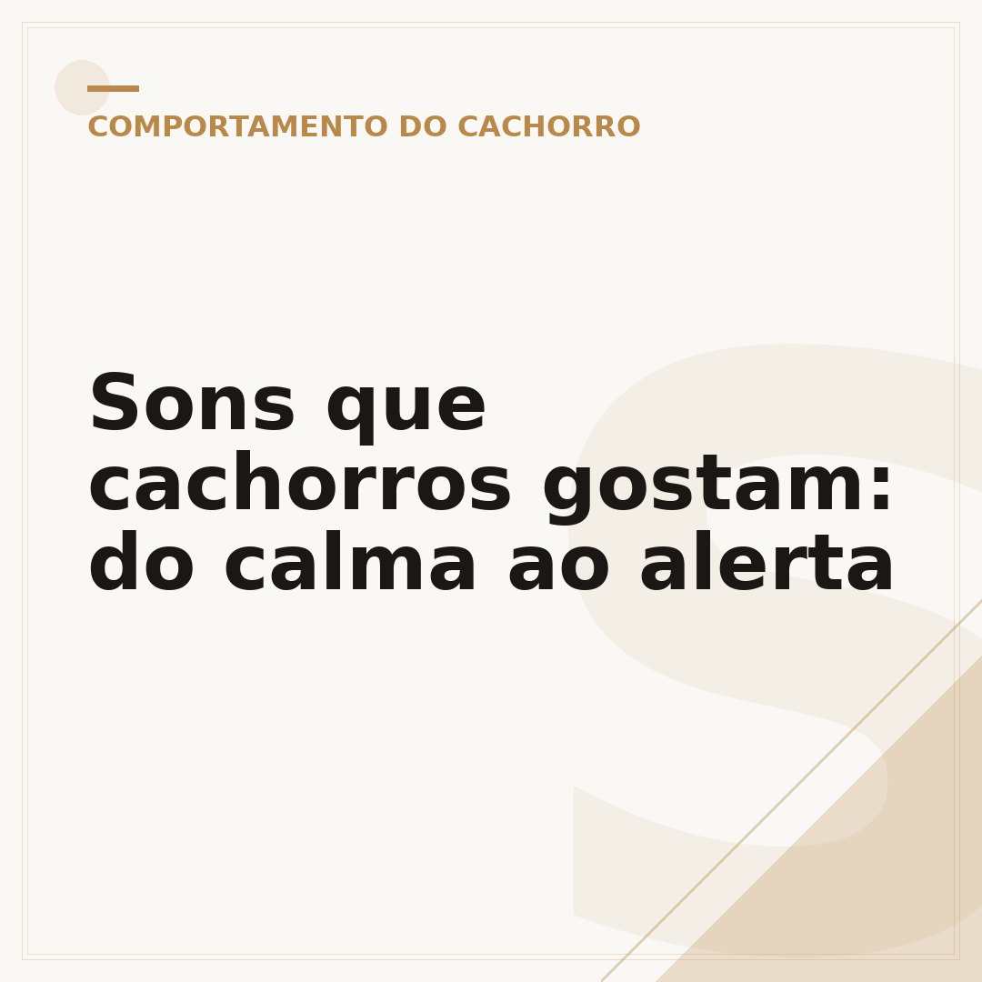 Sons que cachorros gostam: do calma ao alerta