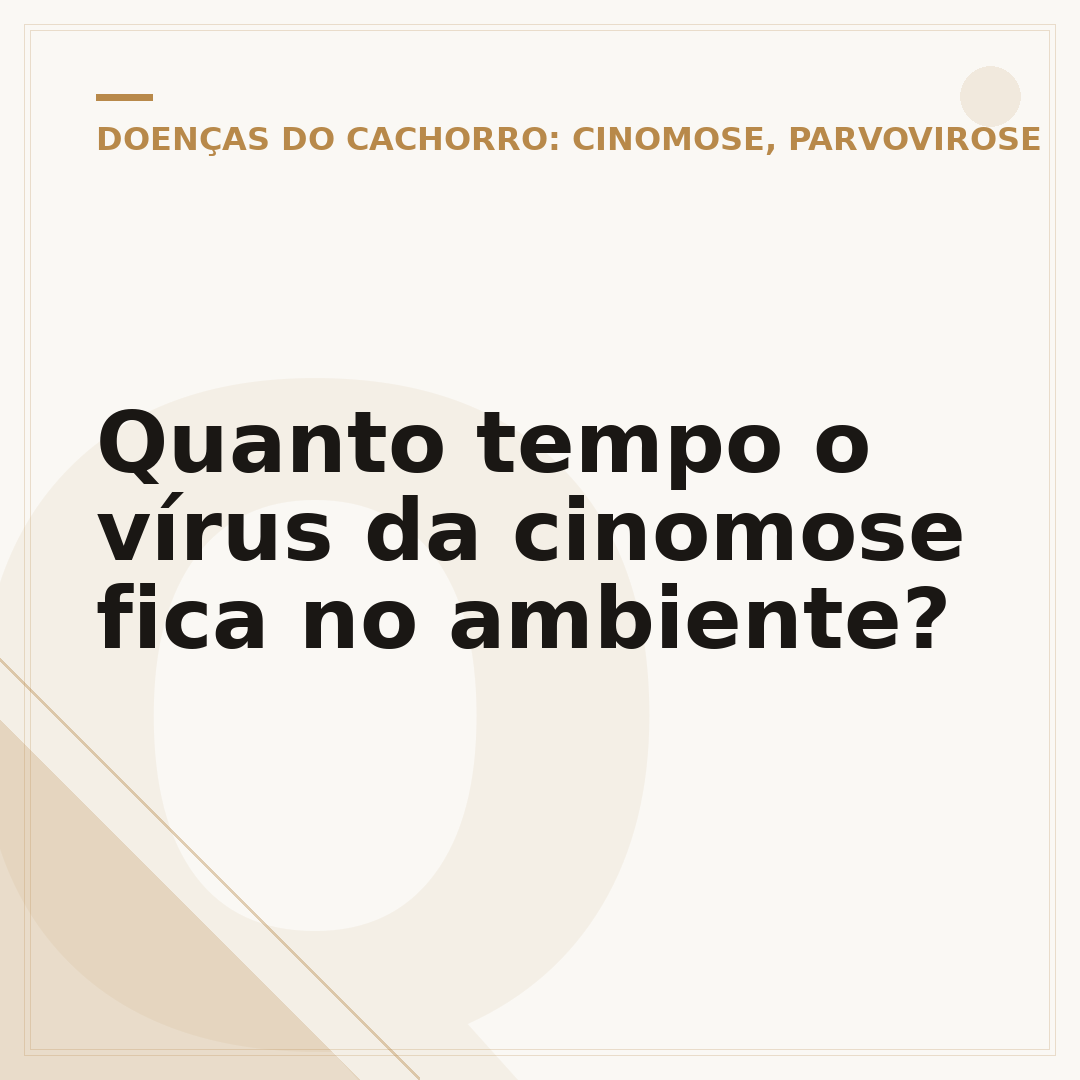 Quanto tempo o vírus da cinomose fica no ambiente?