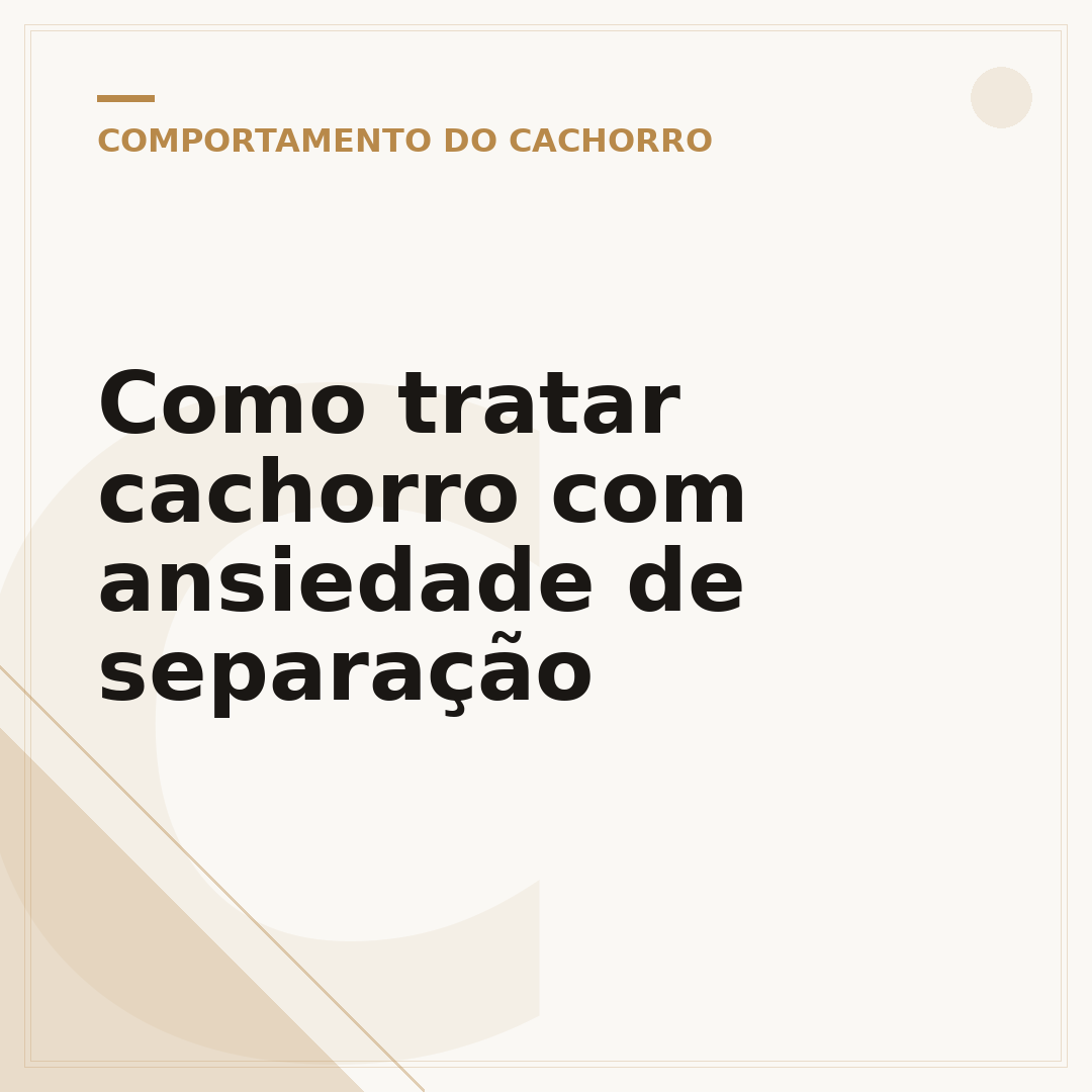Como tratar cachorro com ansiedade de separação