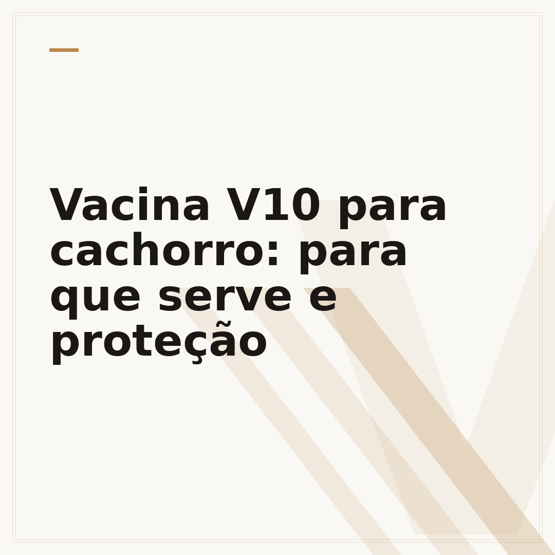 Vacina V10 para cachorro: para que serve e proteção