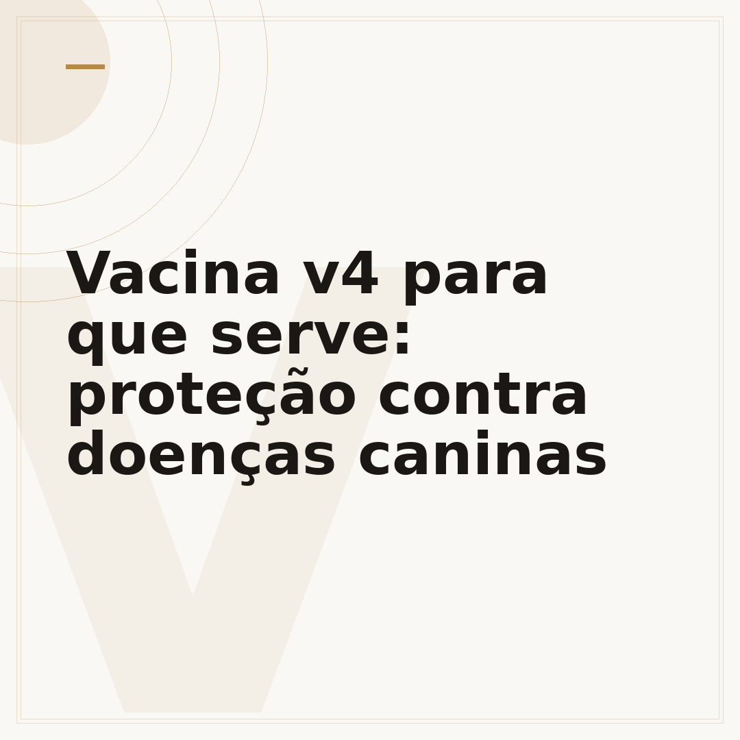 Vacina v4 para que serve: proteção contra doenças caninas